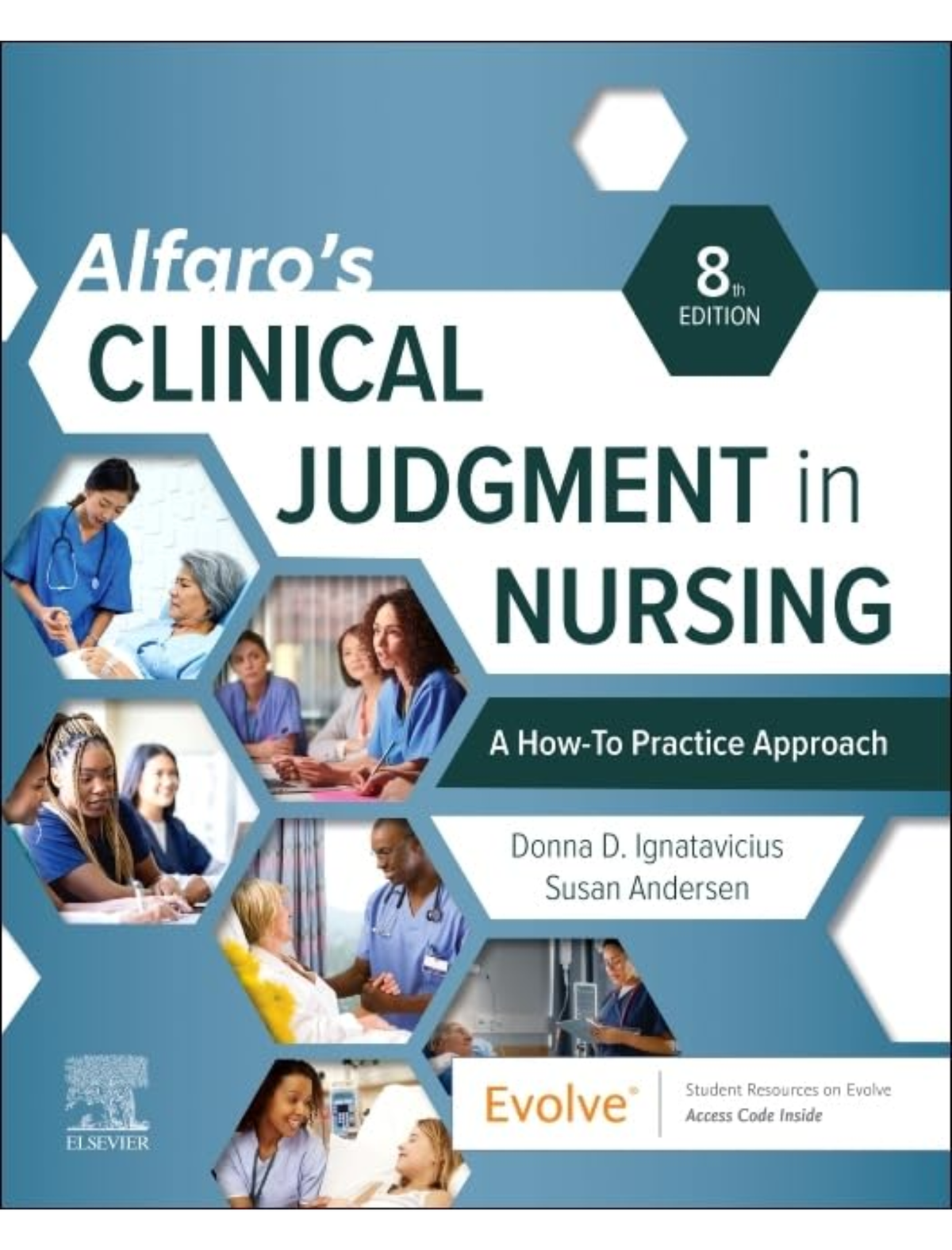 Alfaro’s Clinical Judgment in Nursing: A How-To Practice Approach, 8th Edition